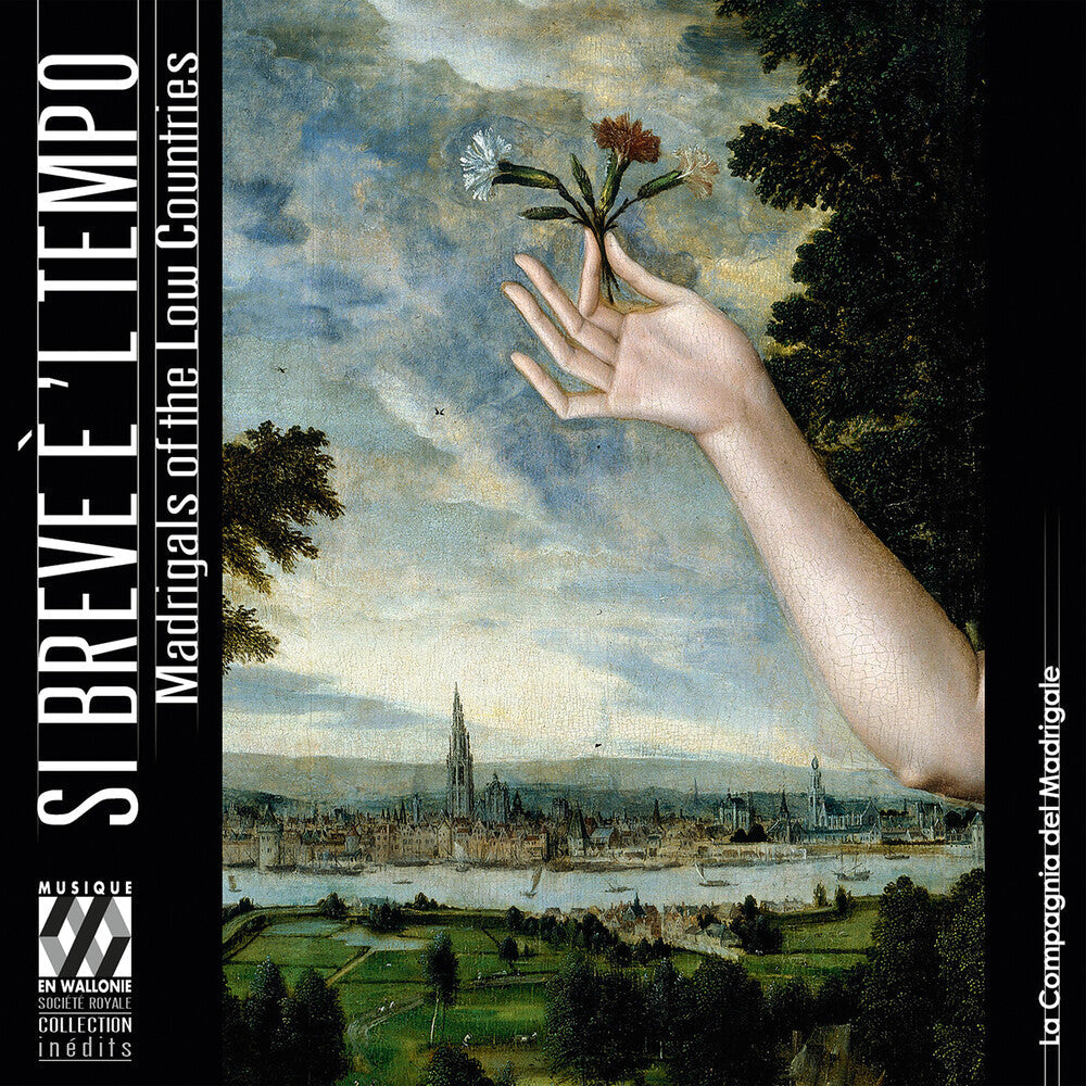 La Compagnia del Madrigale - Si Breve E 'l Tempo - Madrigals In The Low Music CD