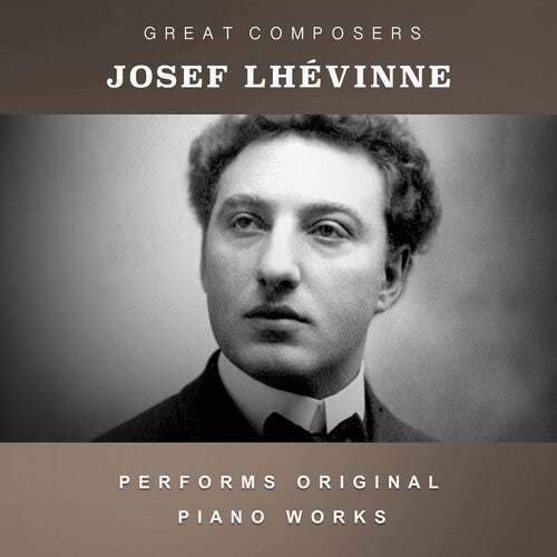 Lhevinne,josef - Condon Collection: Masters Of The Piano Roll - Music CD
