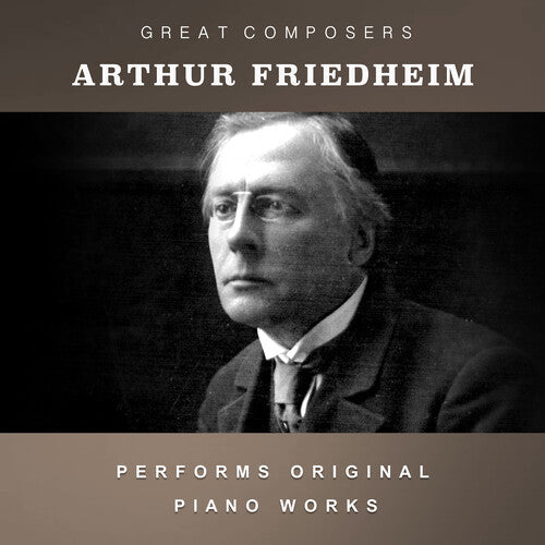 Friedheim,arthur - Condon Collection: Masters Of The Piano Roll - Music CD