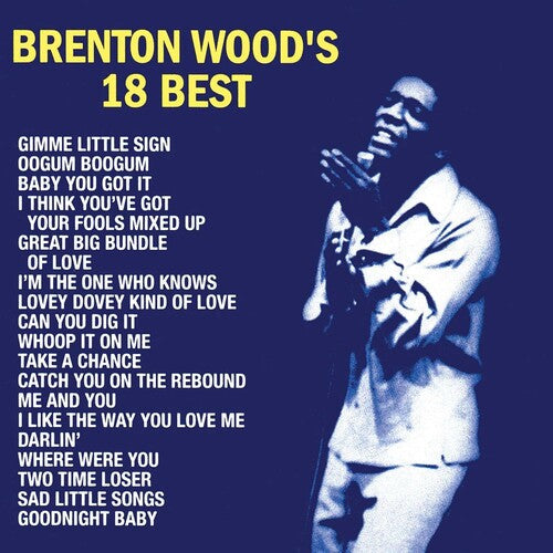 Wood,brenton - Brenton Wood's 18 Best - Vinyl Record