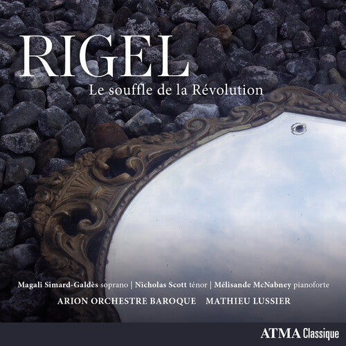 Rigel / Arion Orchestre Baroque / Lussier - Le Souffle De La Revolution - Music CD