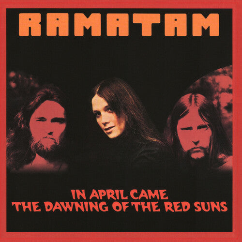 Ramatam - In April Came The Dawning Of The Red Suns - Music CD