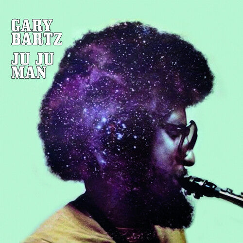 Bartz,gary - Ju Ju Man - Music CD