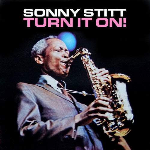 Stitt,sonny - Turn It On! - Music CD