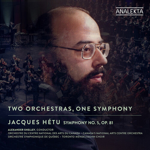 Hetu / Orchestre Symphonique De Quebec - Two Orchestras One Symphony - Music CD