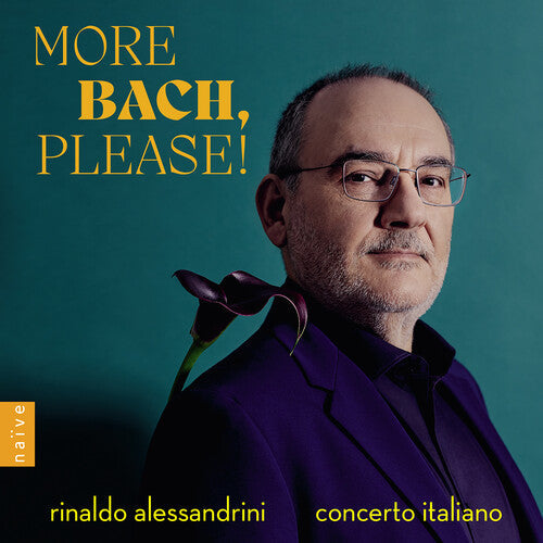 Bach,j.s. / Alessandrini / Concerto Italiano - More Bach Please - Music CD