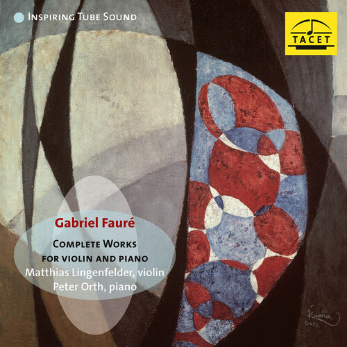 Faure / Lingenfelder / Orth - Complete Works For Violin & Piano - Music CD