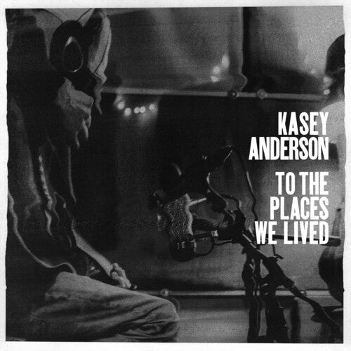 Anderson,kasey - To The Places We Lived - Music CD