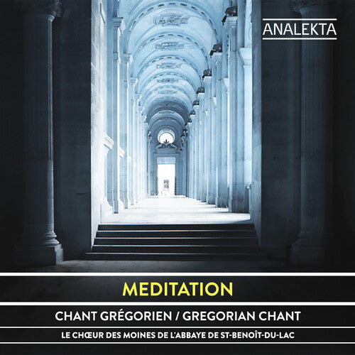 Le Choeur Des Moines De L'abbaye De St-benoit-du - Meditation: Chant Gregorien / Gregorian Chant - Music CD