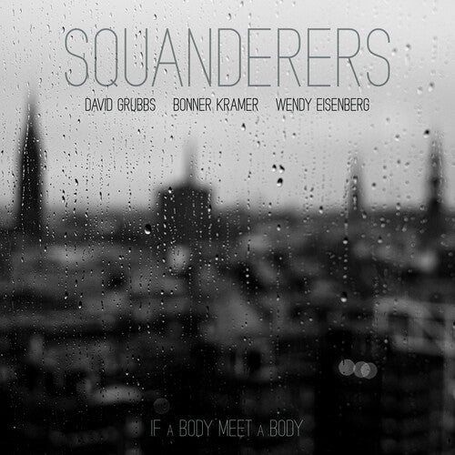 Squanderers - If A Body Meet A Body - O.s.t. - Vinyl Record