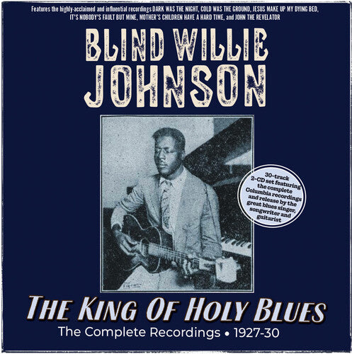 Johnson,blind Willie - King Of Holy Blues: Complete Recordings 1927-30 - Music CD