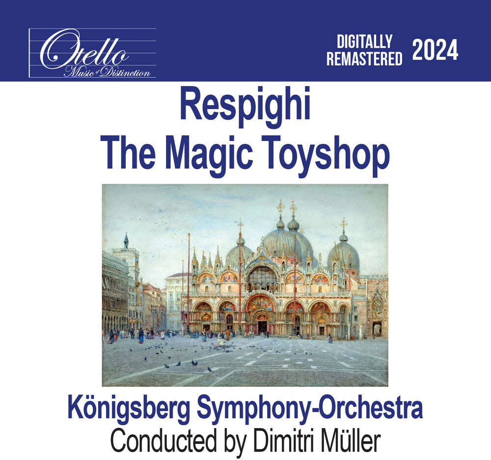 Konigsberg Symphony Orchestra - Respighi - The Magic Toyshop Music CD