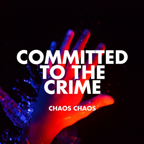 Chaos Chaos - Committed To The Crime - Vinyl Record