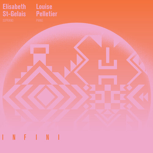 St Gelais,elisabeth / Pelletier,louise - Infini - Vinyl Record