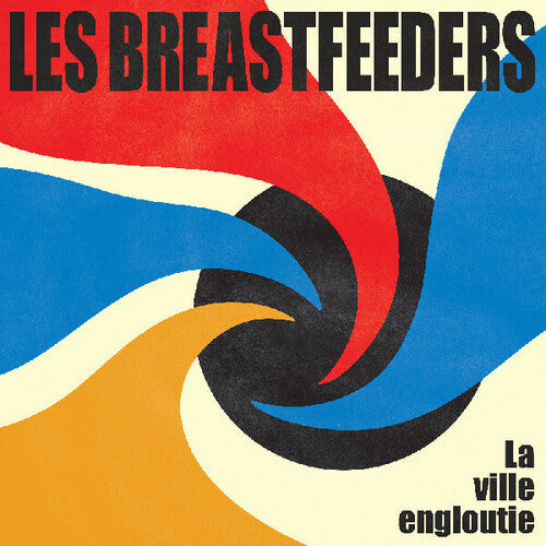 Les Breastfeeders - La Ville Engloutie - Vinyl Record