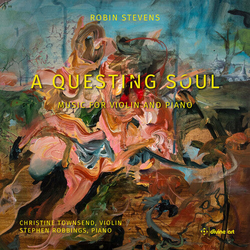 Stevens / Townsend / Robbings - Questing Soul - Music For Violin & Piano - Music CD