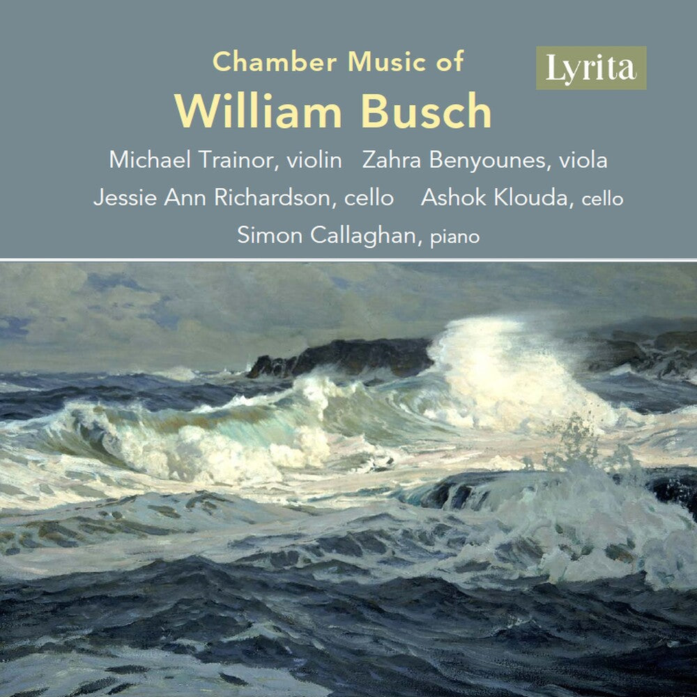 Busch / Trainor / Benyounces - Chamber Music Of William Busch Music CD