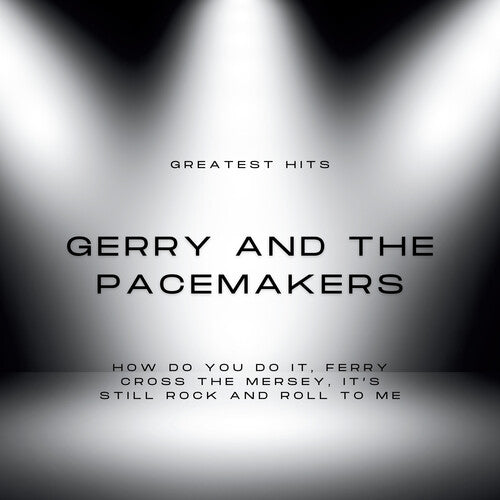 Gerry And The Pacemakers - Greatest Hits Of Gerry And The Pacemakers - Music CD