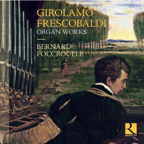 Frescobaldi / Foccroulle,bernard - Frescobaldi: Organ Works - Music CD