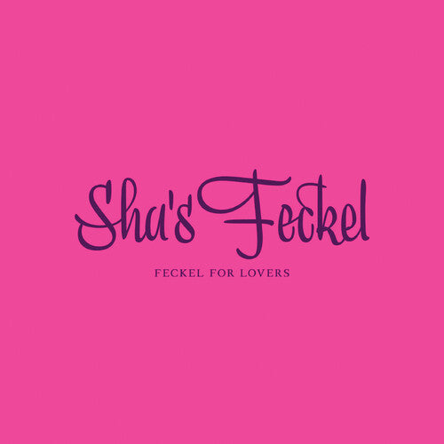 Sha's Feckel - Feckel For Lovers - Music CD