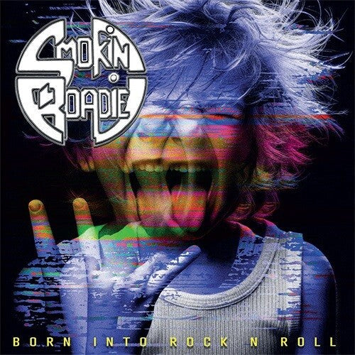 Smokin Roadie - Born Into Rock N Roll - Music CD