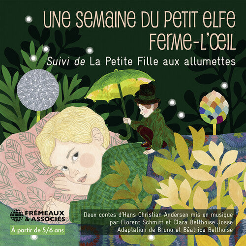 Andersen,hans Christian / Belthoise,bruno - Une Semaine Du Petit Elfe Ferme -loeil Suivi De La - Music CD
