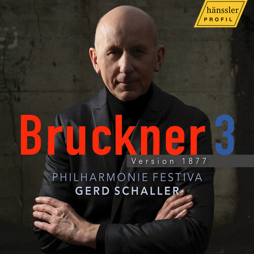 Bruckner / Philharmonie Festiva - Bruckner 3 - Version 1877 - Music CD