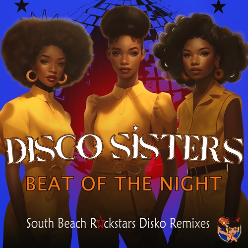 Disco Sisters - Beat Of The Night (south Beach Rockstars) - Music CD