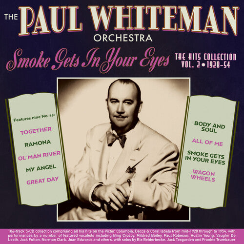 Whiteman,paul Orchestra - Smoke Gets In Your Eyes: Hits Collection 2 1928-54 - Music CD