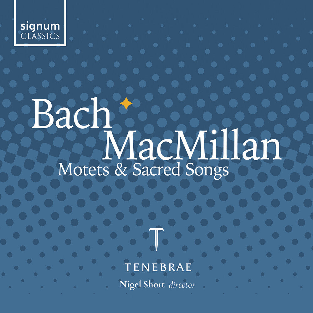 J Bach .S. / Macmillan / Tenebrae - Motets & Sacred Songs Music CD
