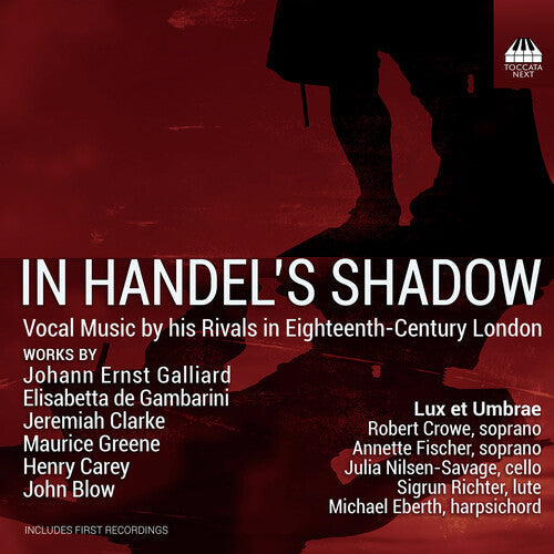 Blow / Carey / Eberth - In Handel's Shadow Vocal Music By His Rivals In - Music CD