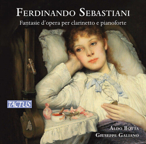 Sebastiani / Galiano / Botta - Fantasie D'opera Per Clarinetto E Pianoforte - Music CD