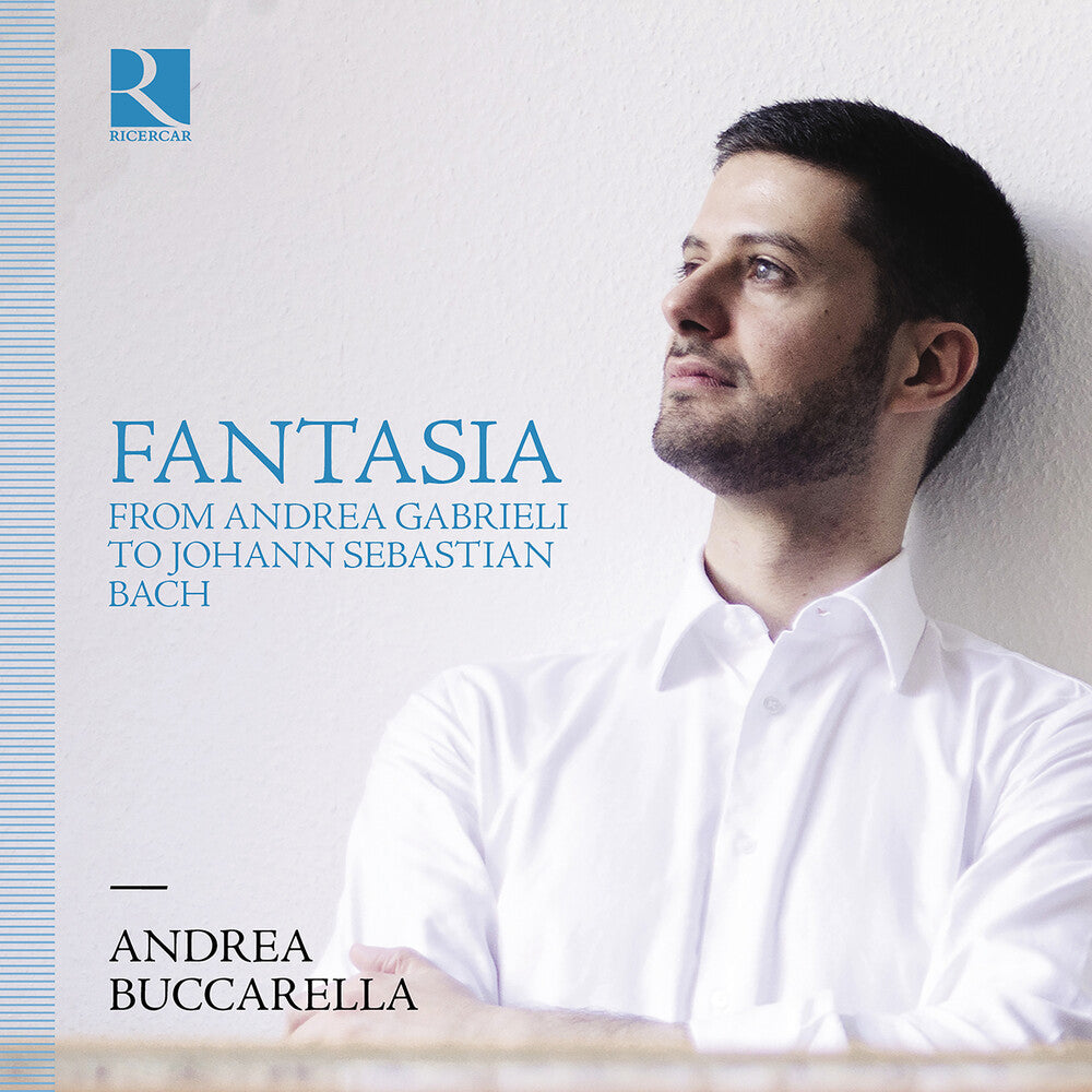 Andrea Buccarella - Fantasia From Andrea Gabrieli To Johann Sebastian Music CD