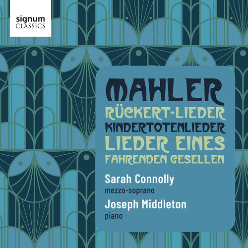 Mahler / Middleton / Connolly - Ruckert-lieder Lieder Eines Fahrenden Gesellen - Music CD