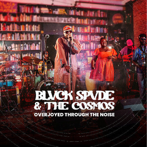 Blvck Spvde & The Cosmos - Overjoyed Through The Noise - Music CD
