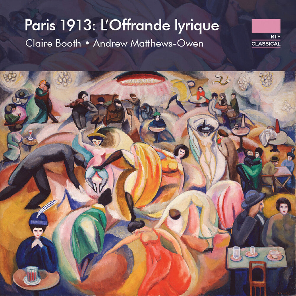 Booth / Matthews-Owen - Paris 1913 - L'offrande Lyrique Music CD