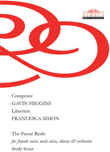 Higgins,gavin - Faerie Bride For Female Voice Male Voice Chorus - Special Products