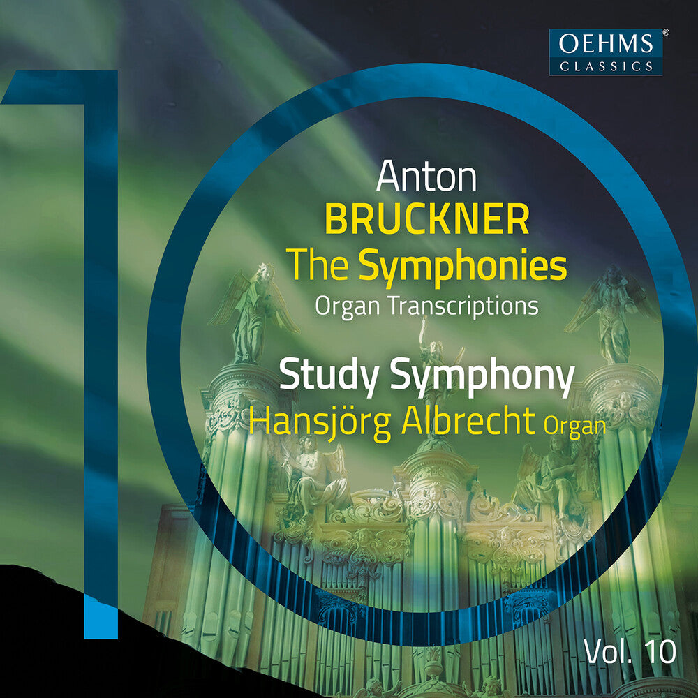 Bruckner / Schneider / Albrecht - Bruckner Symphonies Vol. 10 - Organ Transcriptions Music CD