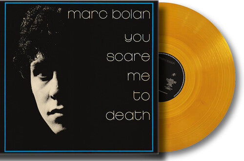 Bolan,marc - You Scare Me To Death - Vinyl Record