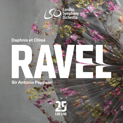 London Symphony Orchestra / Pappano,antonio - Ravel: Daphnis Et Chloe - Super Audio CD