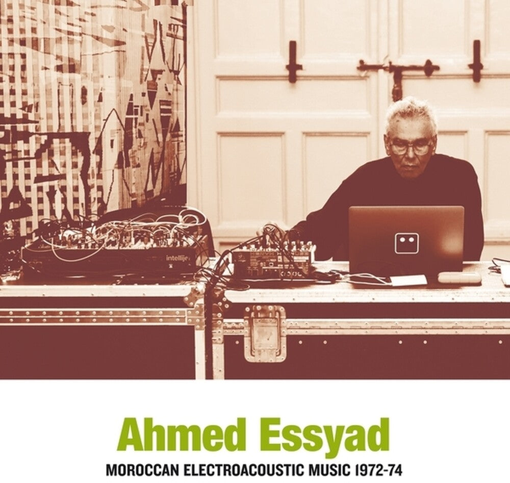 Ahmed Essyad - Moroccan Electroacoustic Music 1972-74 Music CD