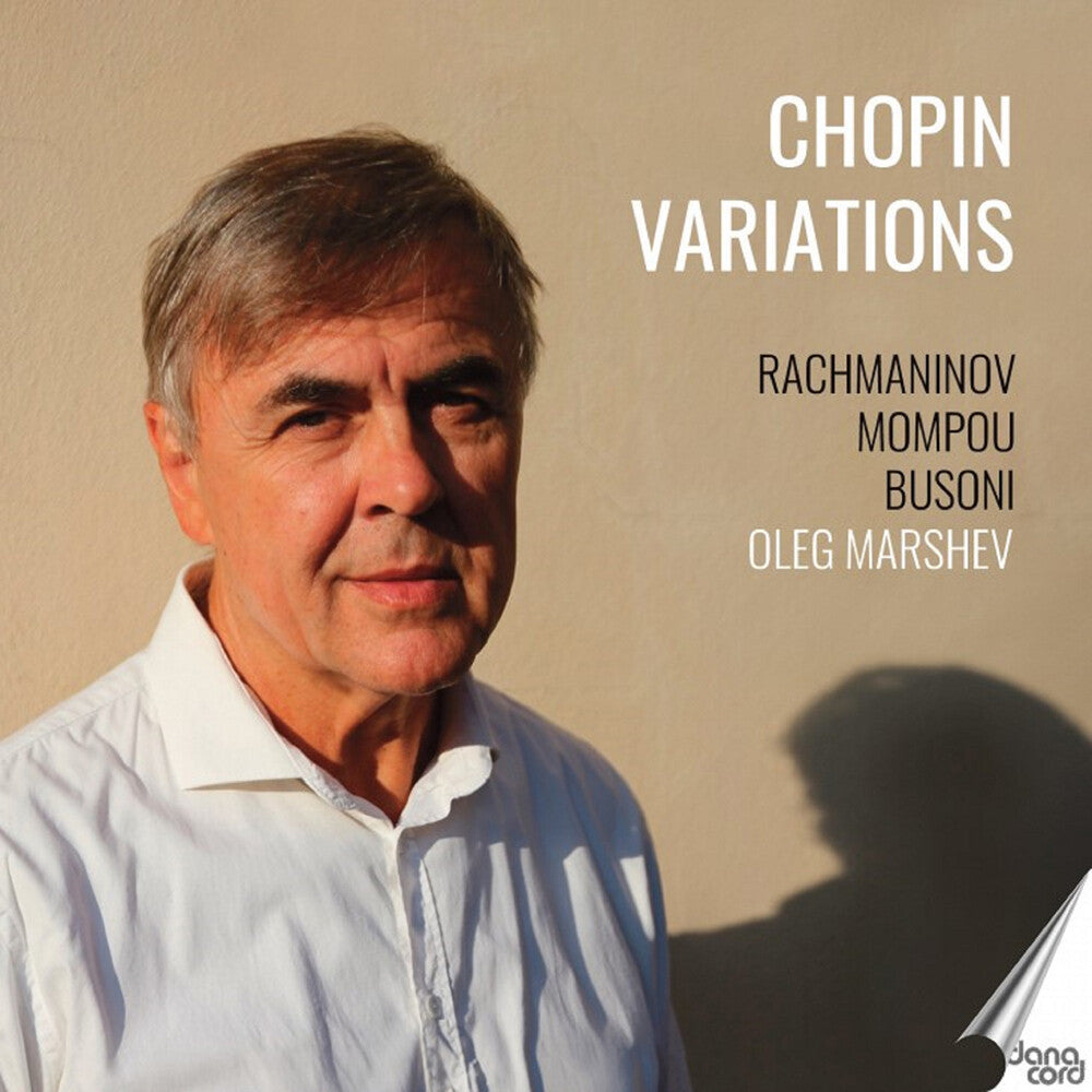 Busoni / Mompou / Rachmaninoff / Marshev - Oleg Marshev Plays Chopin Variations Music CD