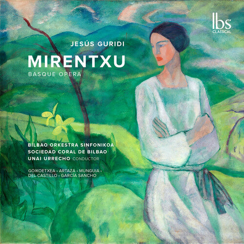 Guridi / Goikoetxea / Bilbao Orkestra Sinfonikoa - Mirentxu (basque Opera) - Music CD