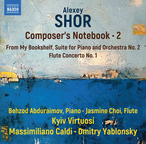 Shor / Abduraimov / Choi / Yablonsky - Composers Notebook Vol. 2 - Music CD