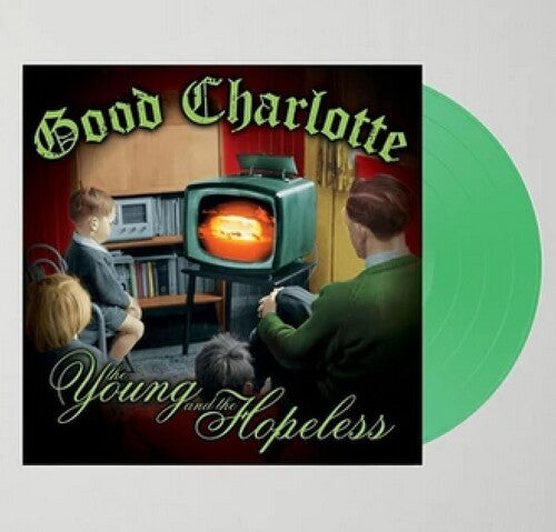 Good Charlotte - Young And The Hopeless - Vinyl Record