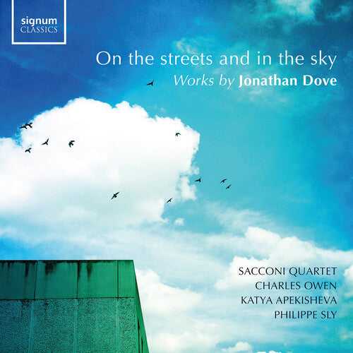 Dove / Owen / Apekisheva / Sacconi Quartet - On The Streets & In The Sky - Music CD
