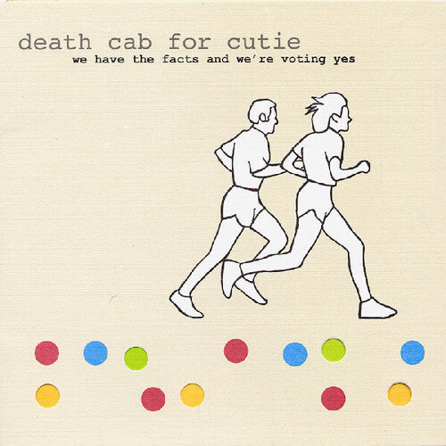Death Cab For Cutie - We Have The Facts And We're Voting Yes - Vinyl Record