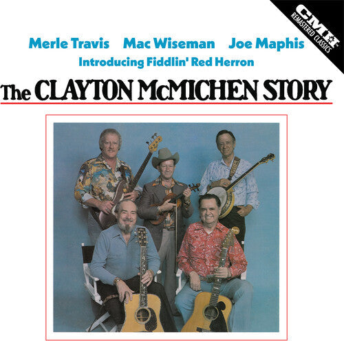 Travis,merle / Wiseman,mac / Maphis,joe - Clayton Mcmichen Story - Music CD