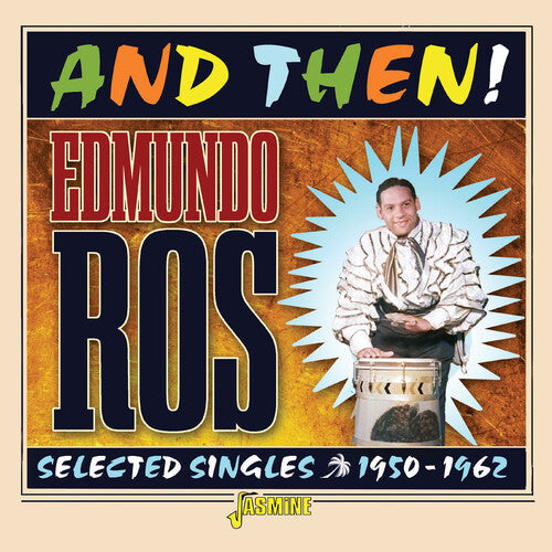 Ros,edmundo - And Then: Selected Singles 1950-1962 - Music CD