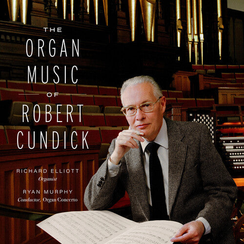 Cundick,robert / Elliott,richard - Organ Music Of Robert Cundick - Music CD